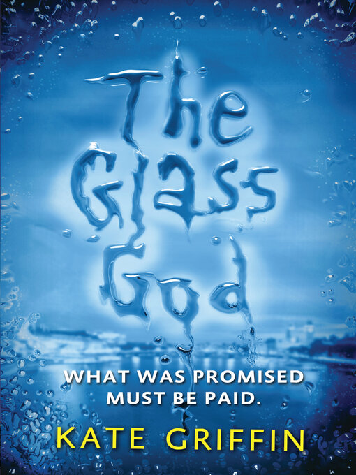 Title details for The Glass God by Kate Griffin - Available